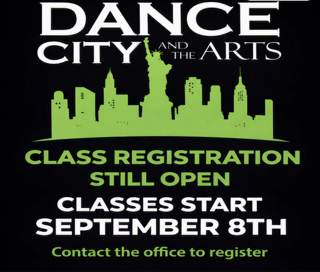 Dance City & the Arts — class registration still open, classes start September 8th. Contact the office to register.
